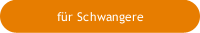 für Schwangere